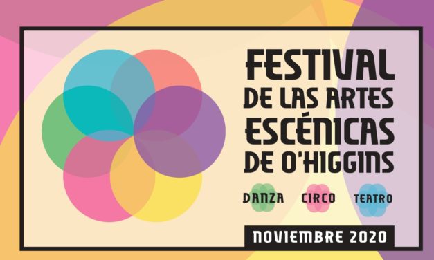Festival de las Artes Escénicas 2020 se realizará por primera vez en O’Higgins