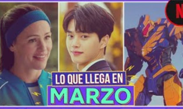 Lo que llega en Marzo a Netflix