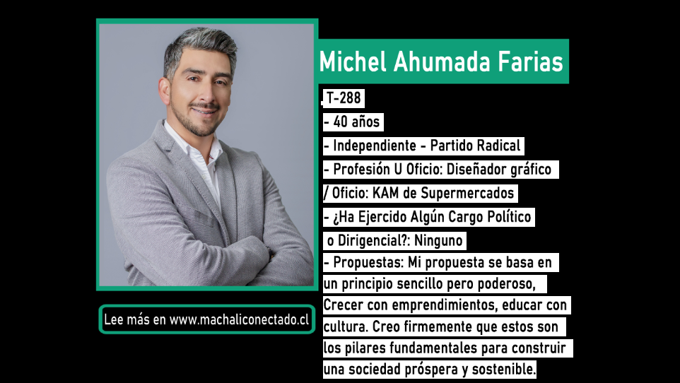 Conoce al Candidato a Concejal por Machali Michel Ahumada