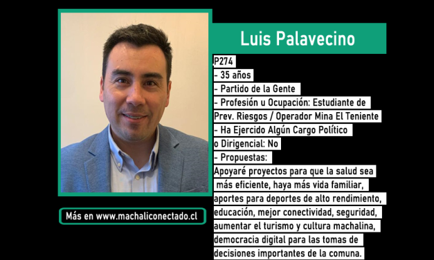 Conoce al Candidato a Concejal por Machali Luis Palavecino