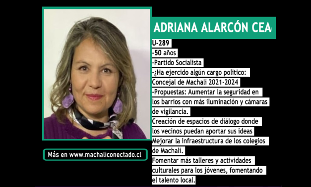 Conoce a la Candidata a Concejal por Machali Adriana Alarcón