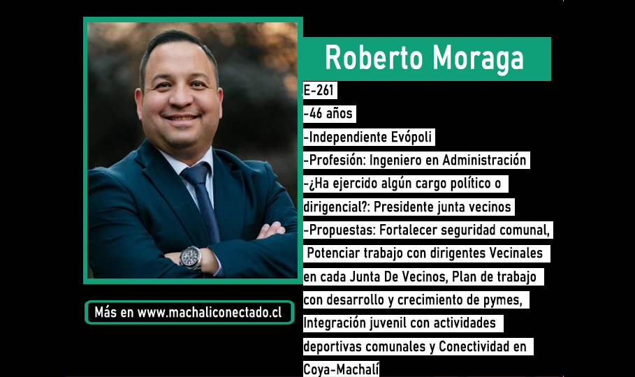 Conoce al Candidato a Concejal por Machali Roberto Moraga